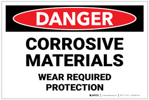 Danger: Corrosive Materials Wear Required Protection - Label