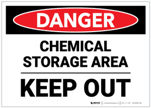 Danger: Chemical Storage Area Keep Out - Label Danger: Chemical Storage Area Keep Out - Label