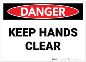 Danger: Keep Hands Clear - Label Danger: Keep Hands Clear - Label