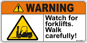 Warning - Watch for forklifts. Walk carefully! - Label Warning - Watch for forklifts. Walk carefully! - Label