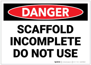 Danger: Scaffold Incomplete Do Not Use - Label