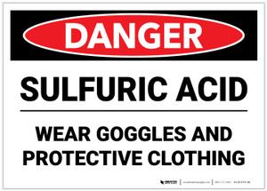 Danger: Sulfuric Acid Wear Goggles and Protective Clothing - Label