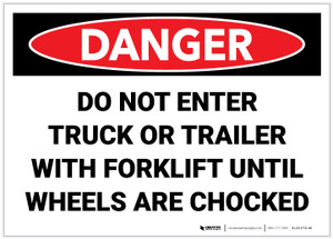 Danger: Do Not Enter Trailer With Forklift Until Wheels Are Chocked - Label