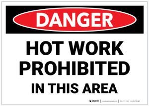 Danger: Hot Work Prohibited in This Area - Label Danger: Hot Work Prohibited in This Area - Label