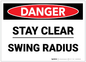Danger: Stay Clear Swing Radius - Label