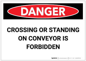 Danger: Crossing or Standing on Conveyor is Forbidden - Label