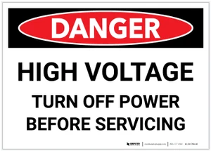 Danger: High Voltage Turn Off Power Before Servicing - Label