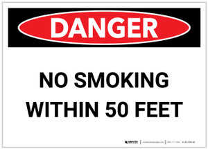 Danger: No Smoking Within 50 Feet - Label