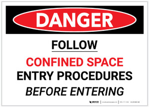Danger: Confined Space Follow Entry Procedures - Label