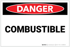 Danger: Combustible Landscape - Label