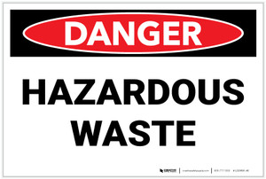 Danger: Hazardous Waste Landscape - Label