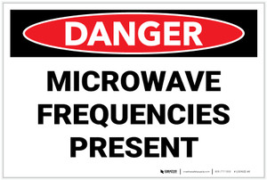 Danger: Microwave Frequencies Present - Label