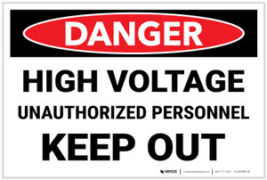 Danger: High Voltage Unauthorized Personnel Keep Out Landscape - Label