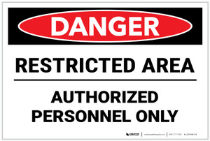 Danger: Restricted Area Authorized Personnel Landscape - Label