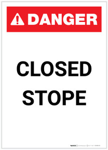 Danger: Closed Stope Portrait - Label Danger: Closed Stope Portrait - Label