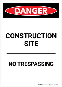 Danger: Construction Site No Trespassing Portrait - Label