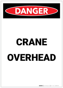 Danger: Crane Overhead Portrait - Label