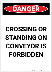 Danger: Crossing or Standing on Conveyor is Forbidden Portrait - Label