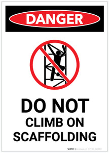 Danger: Do Not Climb On Scaffolding with Icon Portrait - Label
