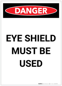 Danger: Eye Shield Must be Used Portrait - Label