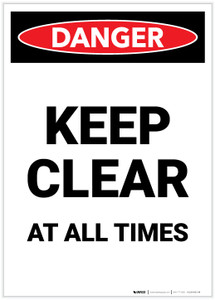 Danger: Keep Clear At All Times Portrait - Label