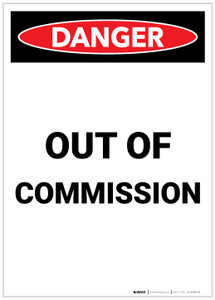 Danger: Out Of Commission Portrait - Label