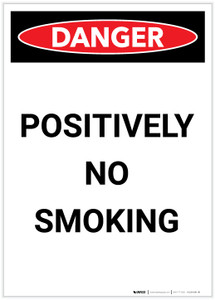 Danger: Positively No Smoking Portrait - Label