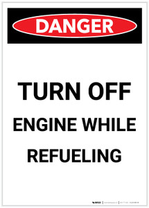 Danger: Turn Off Engine Refueling Portrait - Label
