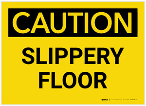 Caution: Slippery Floor - Label