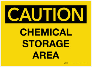 Caution: Chemical Storage Area - Label Caution: Chemical Storage Area - Label