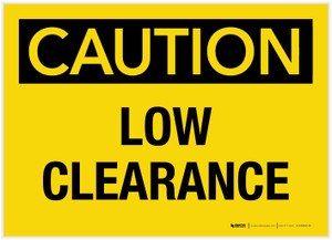Caution: Low Clearance - Label
