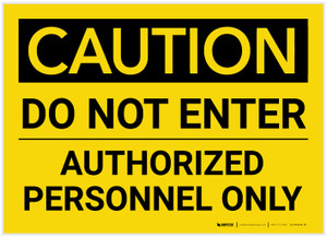 Caution: Do Not Enter/Authorized Personnel Only - Label