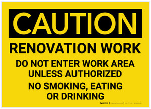 Caution: Renovation Work - Do Not Enter Work Area Unless Authorized - Label