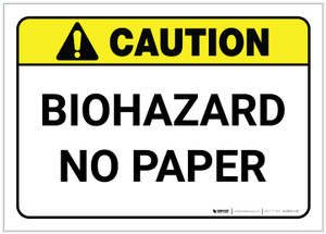 Caution: Biohazard No Paper ANSI - Label