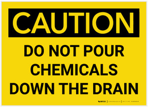 Caution: Do Not Pour Chemicals Down the Drain - Label