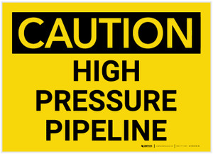 Caution: High Pressure Pipeline - Label