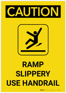Caution: Ramp Slippery Use Handrail Portrait - Label