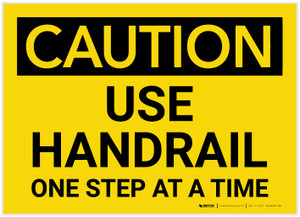 Caution: Use Handrail One Step At A Time - Label
