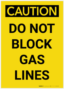 Caution: Do Not Block Gas Lines Portrait - Label