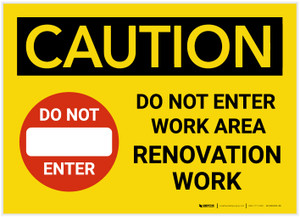 Caution: Do Not Enter Work Area - Renovation Work - Label