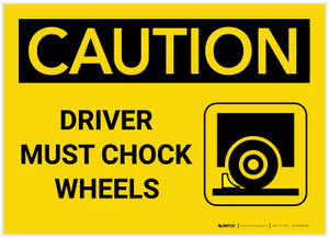 Caution: Driver Must Chock Wheels with Graphic - Label