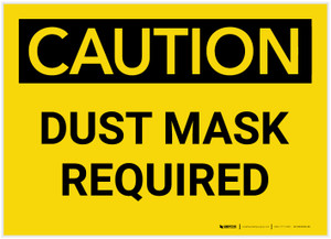 Caution: Dust Mask Required - Label