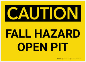 Caution: Fall Hazard Open Pit - Label