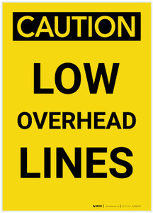 Caution: Low Overhead Lines Portrait - Label