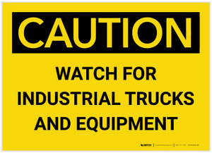 Caution: Watch For Industrial Trucks And Equipment - Label
