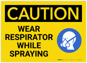 Caution: Wear Respirator While Spraying - Label Caution: Wear Respirator While Spraying - Label