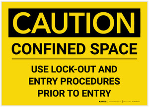 Caution: Confined Space/Use Lockout and Entry Procedures Prior to Entry - Label