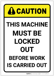 Caution: Machine Must be Locked Out Vertical ANSI - Label