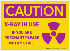 Caution: X Ray If Pregnant Notify Staff With Graphic - Label
