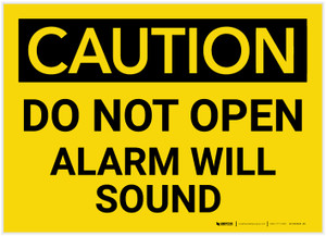 Caution: Do Not Open Alarm Will Sound - Label